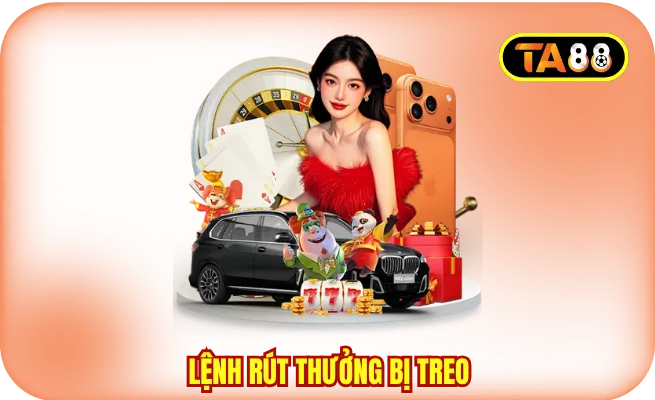 Câu hỏi thường gặp TA88 khi lệnh rút thưởng bị treo