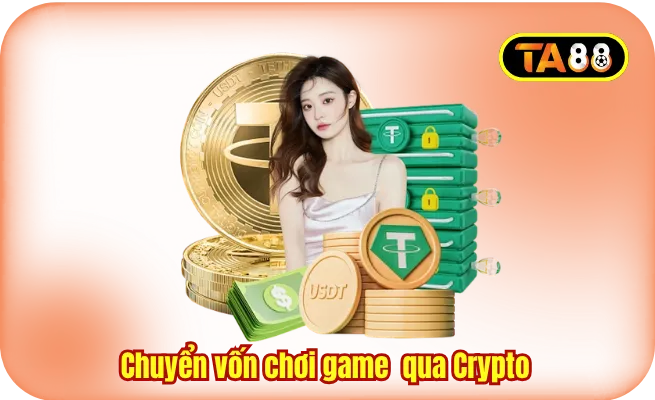 Chuyển vốn chơi game qua Crypto
