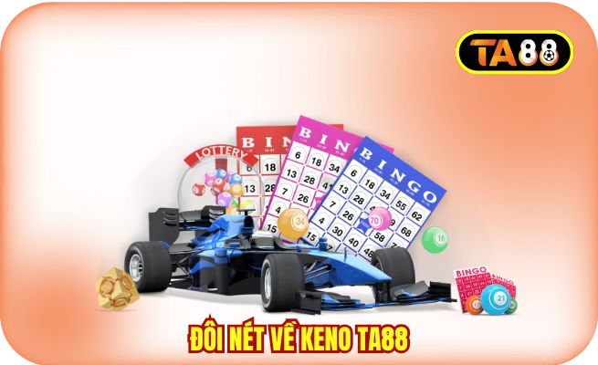 doi net ve keno ta88 Đôi nét về Keno TA88