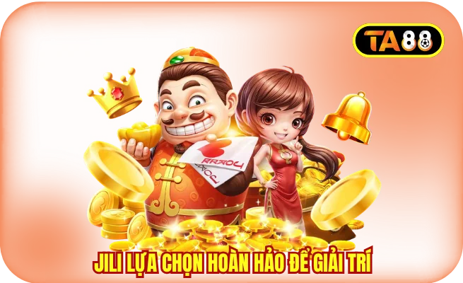 jili lua chon hoan hao de giai tri tron ven Jili lựa chọn hoàn hảo để giải trí trọn vẹn