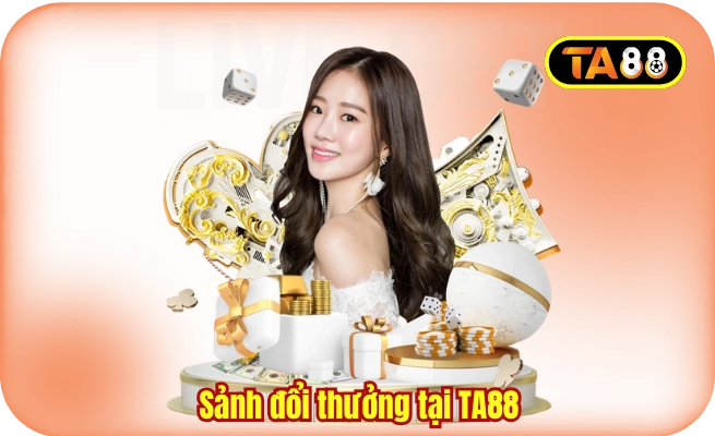 sanh doi thuong tai ta88 Sảnh đổi thưởng tại TA88
