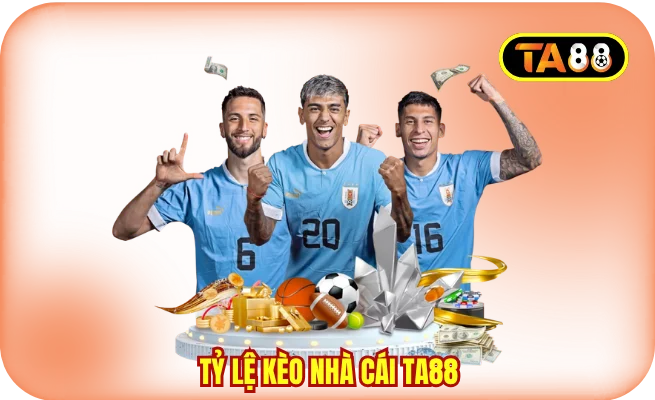 Tỷ Lệ Kèo Nhà Cái TA88